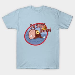 Apologies to Rum Ham T-Shirt